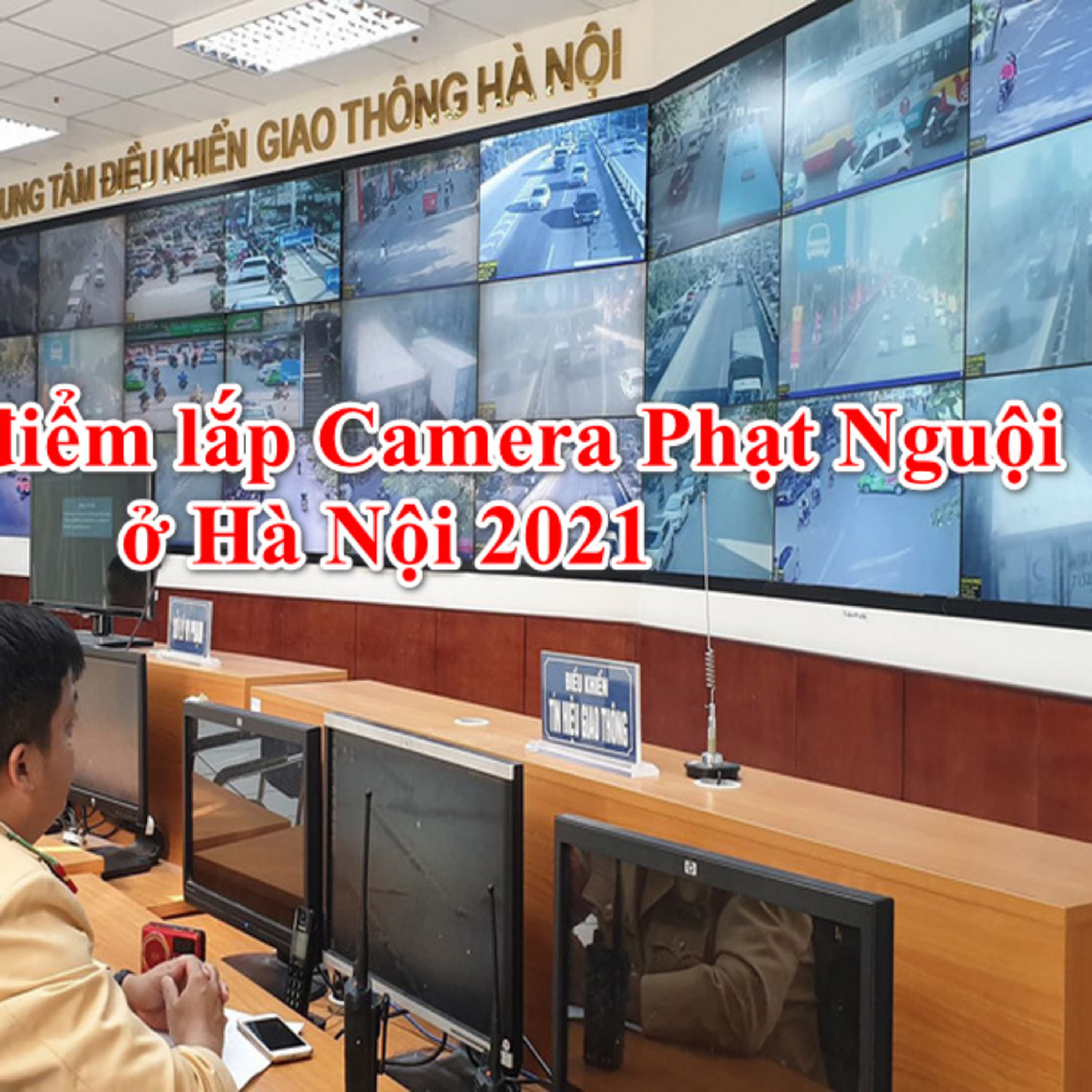 Vị trí lắp camera phạt nguội tại Hà Nội 2024